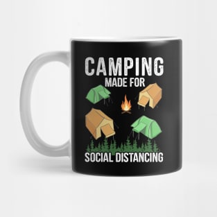 Camping Made For Social Distancing - Funny Camping Quote Mug